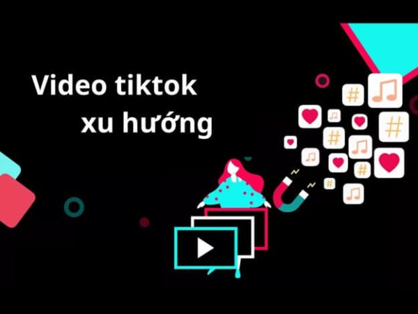video tiktok xu huong 600x450 1